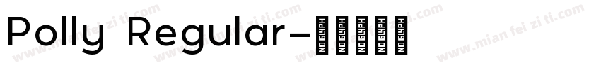 Polly Regular字体转换